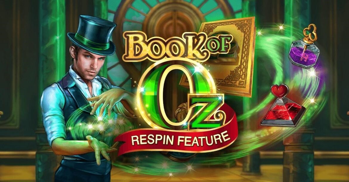 Book of Oz: Games Slot Online dengan Topik Fantasi yang Menarik